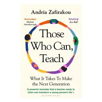 "Those Who Can, Teach" - "What It Takes To Make the Next Generation" ("Zafirakou Andria")(Paperb