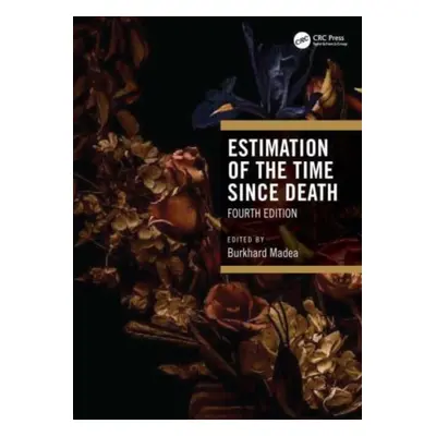 "Estimation of the Time Since Death" - "" ("Madea Burkhard")(Pevná vazba)