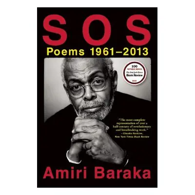 "S O S: Poems 1961-2013" - "" ("Baraka Amiri")(Paperback)