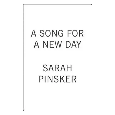 "A Song for a New Day" - "" ("Pinsker Sarah")(Paperback)