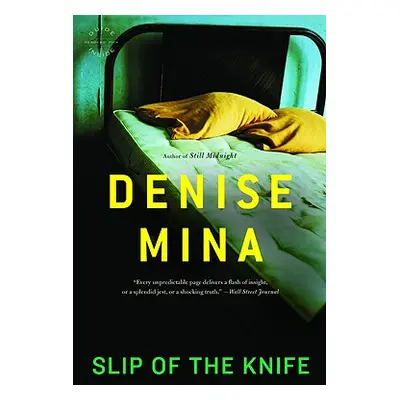 "Slip of the Knife" - "" ("Mina Denise")(Paperback)