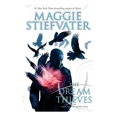 "The Dream Thieves (the Raven Cycle, Book 2), 2: Book 2 of the Raven Boys" - "" ("Stiefvater Mag