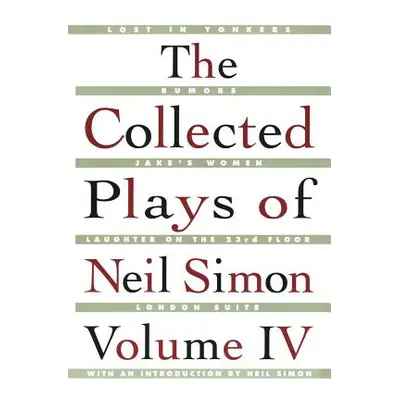 "The Collected Plays of Neil Simon Vol IV" - "" ("Simon Neil")(Paperback)