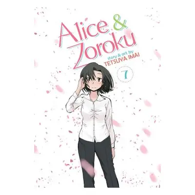 "Alice & Zoroku Vol. 7" - "" ("Imai Tetsuya")(Paperback)