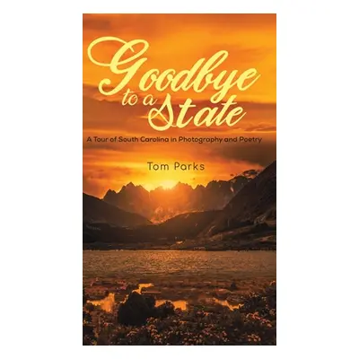 "Goodbye to a State" - "" ("Parks Tom")(Pevná vazba)