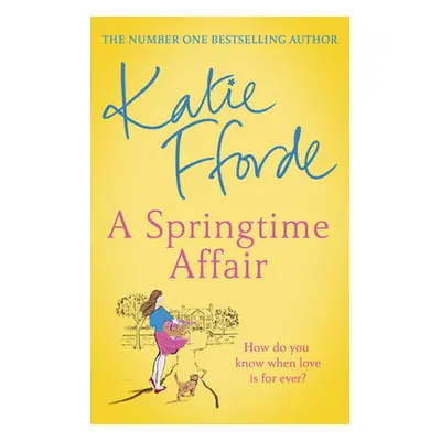 "Springtime Affair" - "From the #1 bestselling author of uplifting feel-good fiction" ("Fforde K