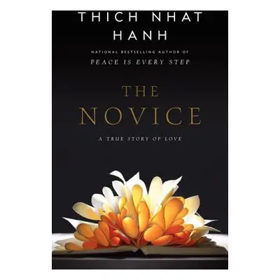 "The Novice: A Story of True Love" - "" ("Hanh Thich Nhat")(Paperback)