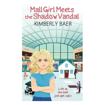 "Mall Girl Meets the Shadow Vandal" - "" ("Baer Kimberly")(Paperback)