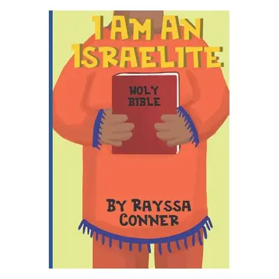 "I Am An Israelite" - "" ("Conner Rayssa")(Paperback)