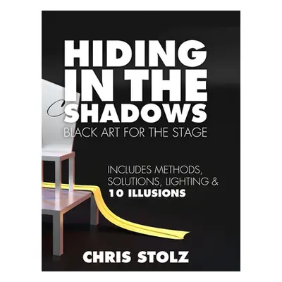 "Hiding In The Shadows (Hard Cover)" - "" ("Stolz Chris")(Pevná vazba)