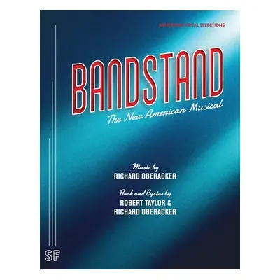 "Bandstand (Vocal Selections)" - "" ("Oberacker Richard")(Paperback)