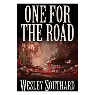 "One for the Road" - "" ("Southard Wesley")(Paperback)