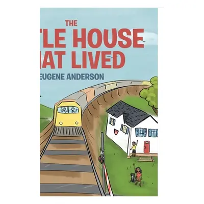 "The Little House That Lived" - "" ("Anderson Eugene")(Paperback)