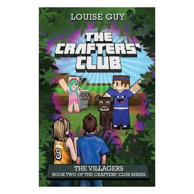 "The Villagers: Book Two of The Crafters' Club Series" - "" ("Guy Louise")(Paperback)