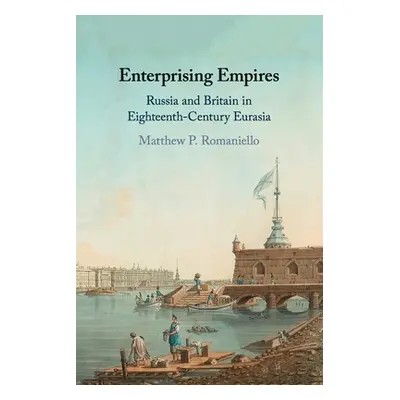 "Enterprising Empires" - "" ("Romaniello Matthew P.")(Paperback)