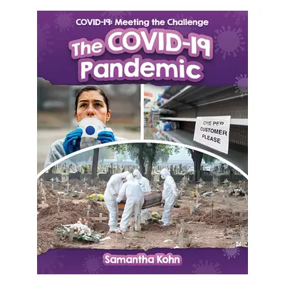 "The Covid-19 Pandemic" - "" ("Kohn Samantha")(Library Binding)