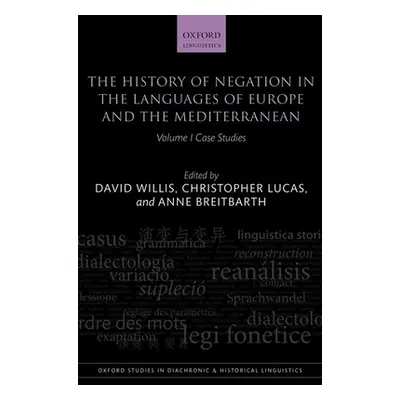 "The History of Negation in the Languages of Europe and the Mediterranean, Volume 1: Case Studie