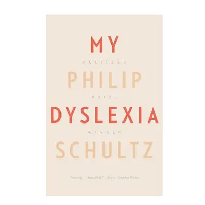 "My Dyslexia" - "" ("Schultz Philip")(Paperback)