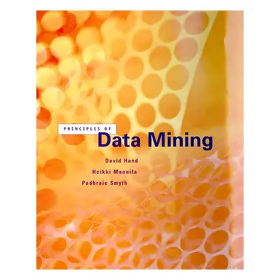 "Principles of Data Mining" - "" ("Hand David J.")(Pevná vazba)