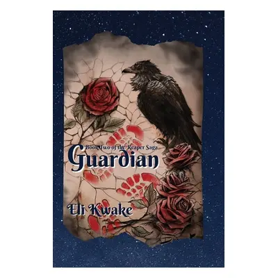 "Guardian: Book Two of the Reaper Saga" - "" ("Kwake Eli")(Paperback)