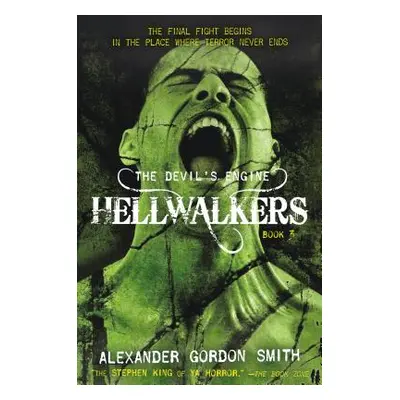 "The Devil's Engine: Hellwalkers: (Book 3)" - "" ("Smith Alexander Gordon")(Paperback)