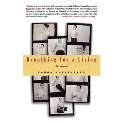 "Breathing for a Living: A Memoir" - "" ("Rothenberg Laura")(Pevná vazba)