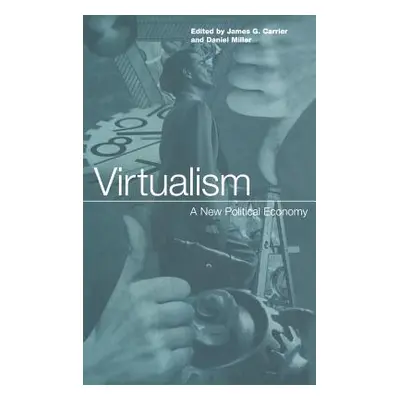 "Virtualism" - "A New Political Economy" ("")(Pevná vazba)