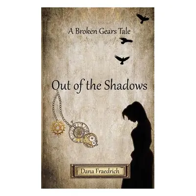 "Out of the Shadows" - "" ("Fraedrich Dana")(Paperback)