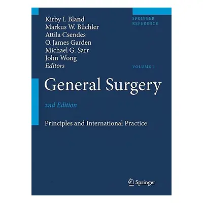 "General Surgery: Principles and International Practice" - "" ("Bland Kirby I.")(Pevná vazba)