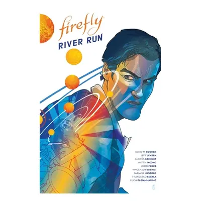 "Firefly: River Run Hc" - "" ("M. Booher David")(Pevná vazba)