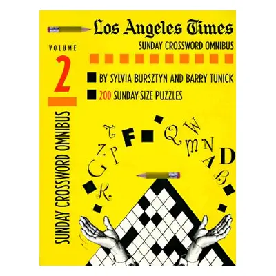 "Los Angeles Times Sunday Crossword Omnibus, Volume 2" - "" ("Bursztyn Sylvia")(Paperback)