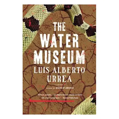 "The Water Museum: Stories" - "" ("Urrea Luis Alberto")(Paperback)