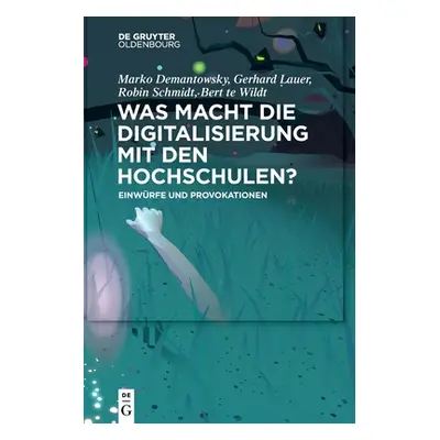 "Was macht die Digitalisierung mit den Hochschulen?" - "" ("No Contributor")(Paperback)