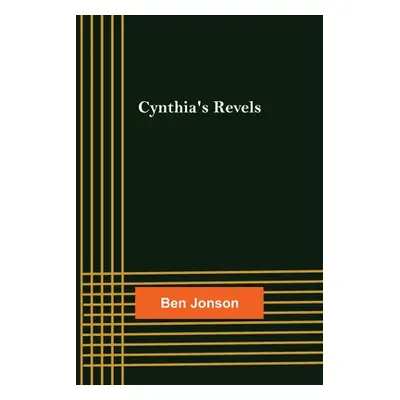 "Cynthia's Revels" - "" ("Jonson Ben")(Paperback)