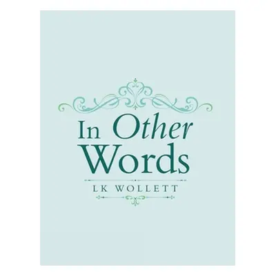 "In Other Words" - "" ("Wollett Lk")(Paperback)