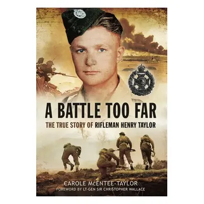 "A Battle Too Far: The True Story of Rifleman Henry Taylor" - "" ("McEntee-Taylor Carole")(Paper