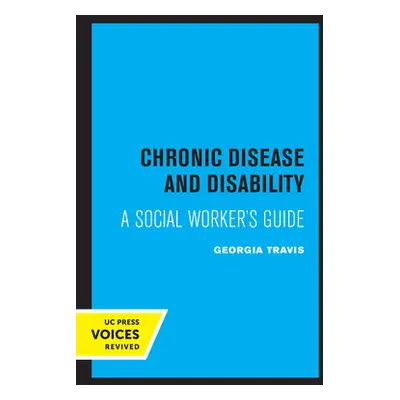 "Chronic Disease and Disability: A Social Worker's Guide" - "" ("Travis Georgia")(Paperback)