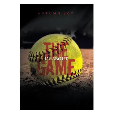 "All About the Game" - "" ("Joy Autumn")(Pevná vazba)