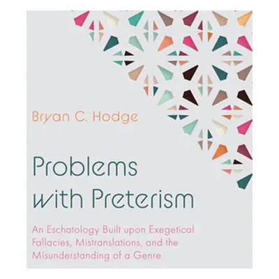 "Problems with Preterism" - "" ("Hodge Bryan C.")(Paperback)