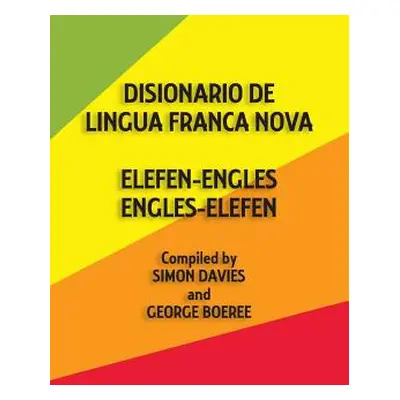 "Disionario de Lingua Franca Nova: elefen-engles engles-elefen" - "" ("Davies Simon")(Paperback)