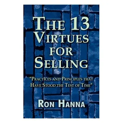 "The Thirteen Virtues for Selling" - "" ("Hanna Ron")(Paperback)