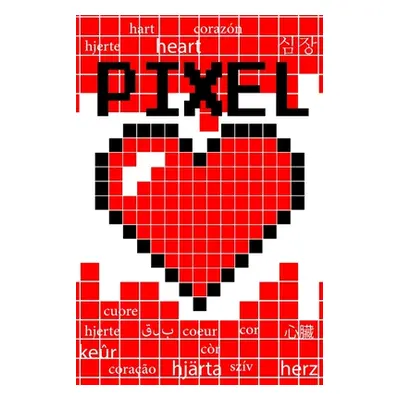 "Pixel Coeur" - "" ("Edition Tcorporation")(Paperback)