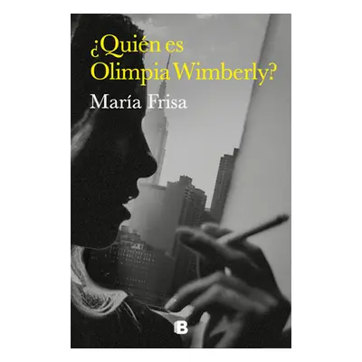 "Quin Es Olimpia Wimberly? / Who Is Olimpia Wimberly?" - "" ("Frisa Mara")(Paperback)