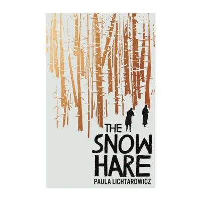 "Snow Hare" - "" ("Lichtarowicz Paula")(Paperback)