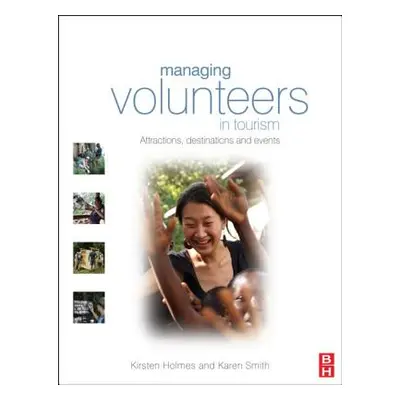 "Managing Volunteers in Tourism" - "" ("Holmes Kirsten")(Paperback)