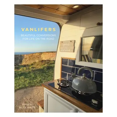 "VanLifers" - "Beautiful Conversions for Life on the Road" ("")(Paperback / softback)