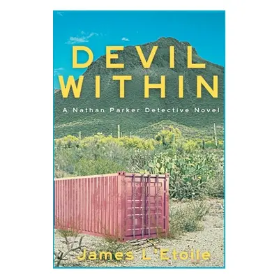 "Devil Within: A Nathan Parker Detective Novel" - "" ("L'Etoile James")(Paperback)