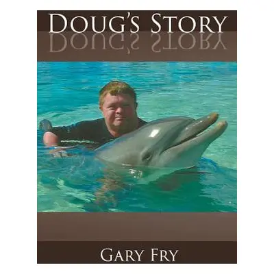 "Doug's Story" - "" ("Fry Gary")(Paperback)