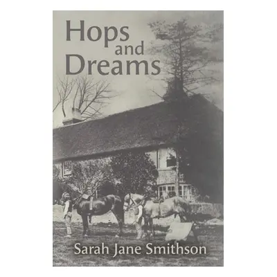 "Hops and Dreams" - "" ("Smithson Sarah Jane")(Paperback)