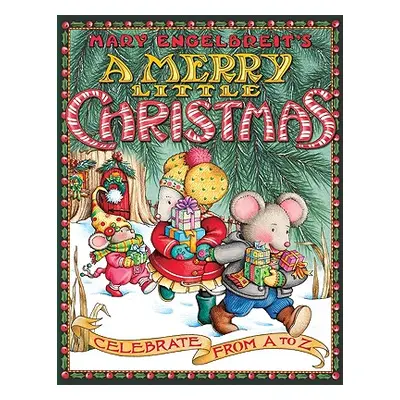 "Mary Engelbreit's a Merry Little Christmas: Celebrate from A to Z" - "" ("Engelbreit Mary")(Pap